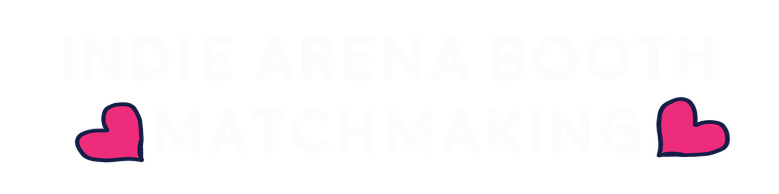 Indie Arena Booth Matchmaking